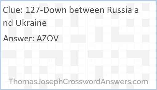 127-Down between Russia and Ukraine Answer