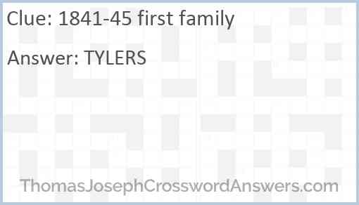 1841-45 first family Answer