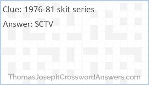 1976-81 skit series Answer