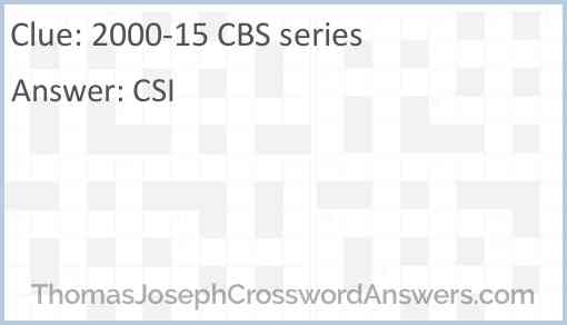 2000-15 CBS series Answer
