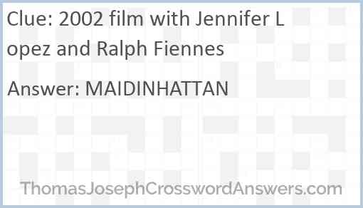 2002 film with Jennifer Lopez and Ralph Fiennes Answer