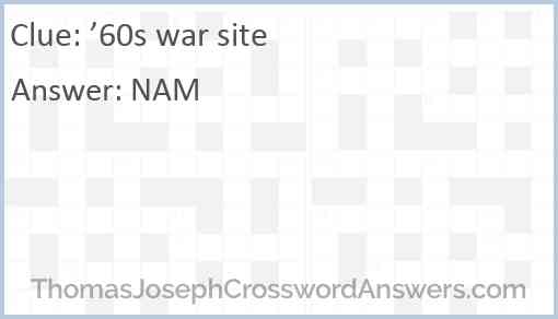 ’60s war site Answer