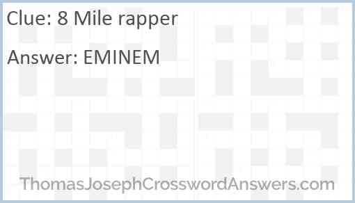 “8 Mile” rapper Answer