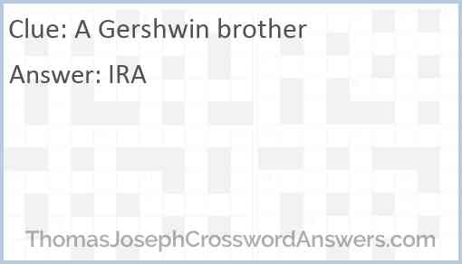 A Gershwin brother Answer