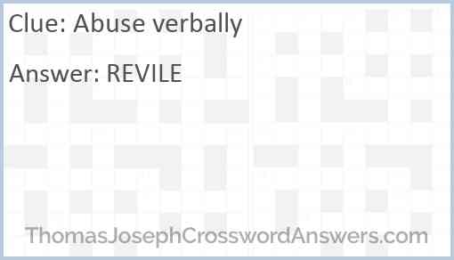 Abuse verbally Answer