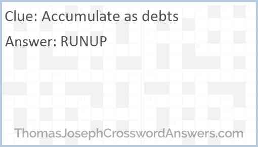Accumulate as debts Answer