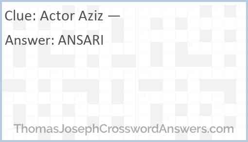 Actor Aziz — Answer