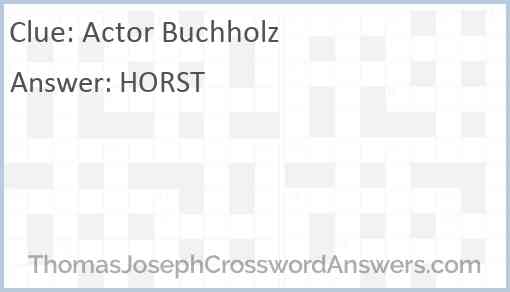 Actor Buchholz Answer