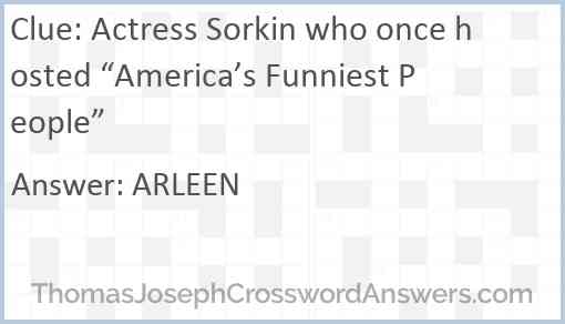 Actress Sorkin who once hosted “America’s Funniest People” Answer