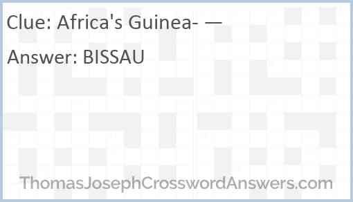 Africa's Guinea- — Answer