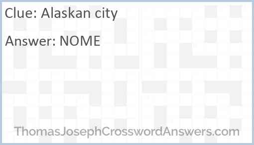 Alaskan city Answer