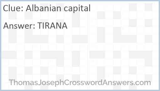 Albanian capital Answer