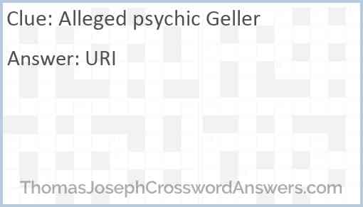 Alleged psychic Geller Answer