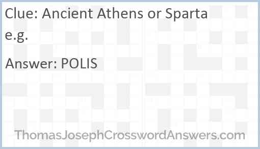 Ancient Athens or Sparta e.g. Answer