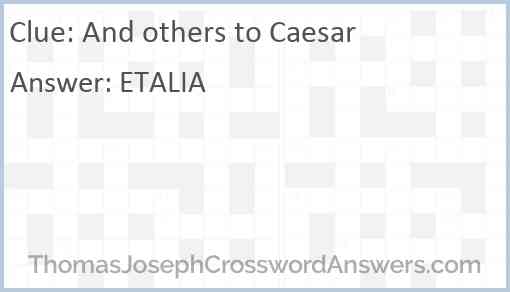 And others to Caesar Answer