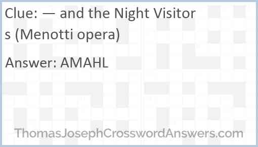 — and the Night Visitors (Menotti opera) Answer