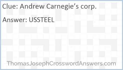 Andrew Carnegie’s corp. Answer