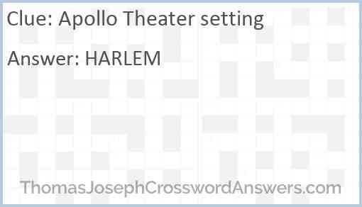 Apollo Theater setting Answer