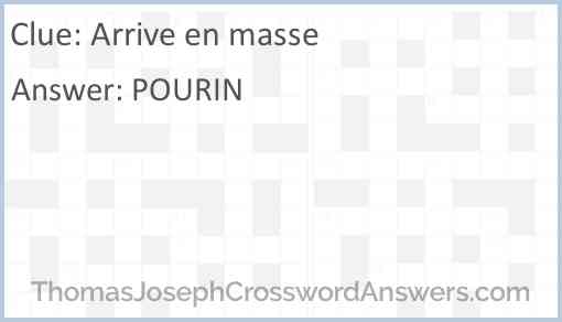 Arrive en masse Answer