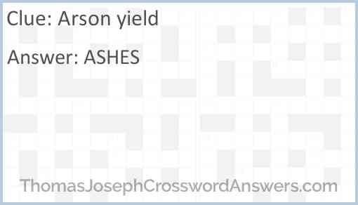 Arson yield Answer