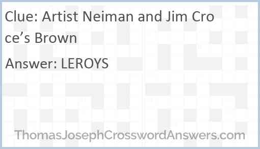Artist Neiman and Jim Croce’s Brown Answer
