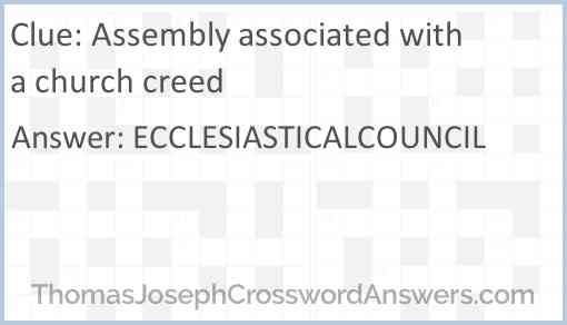 Assembly associated with a church creed Answer