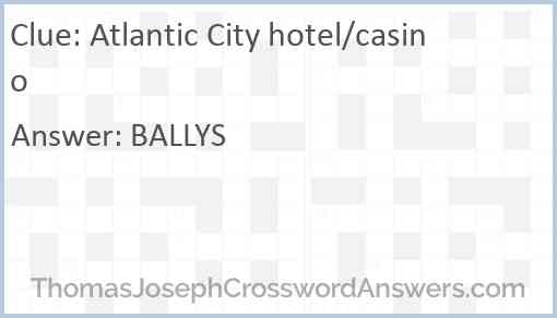 Atlantic City hotel/casino Answer