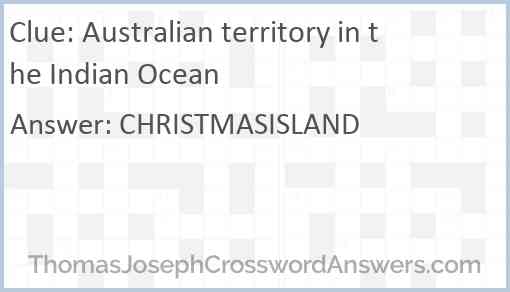 Australian territory in the Indian Ocean Answer
