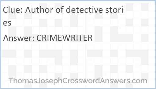 Author of detective stories Answer