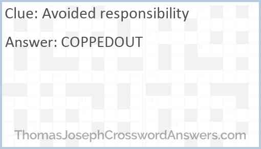 Avoided responsibility Answer