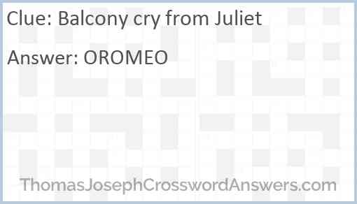Balcony cry from Juliet Answer