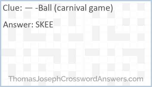 — -Ball (carnival game) Answer