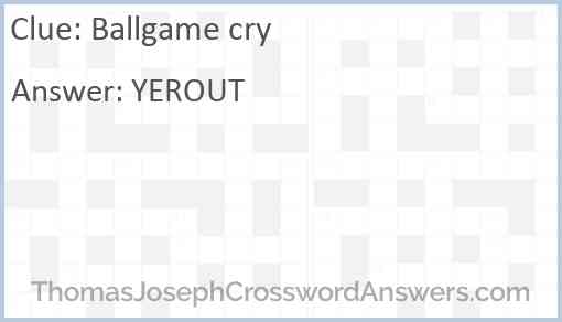 Ballgame cry Answer