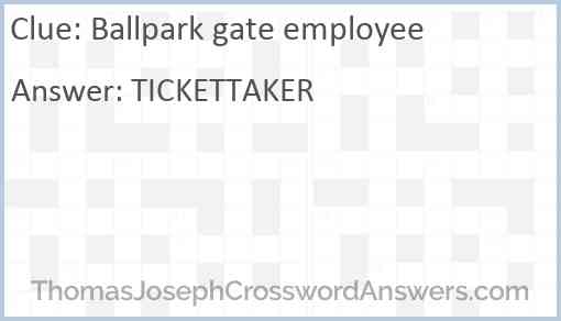 Ballpark gate employee Answer