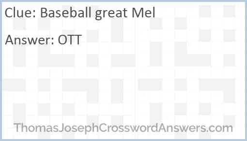 Baseball great Mel Answer