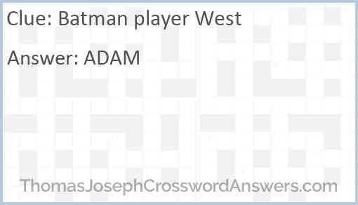Batman player West Answer