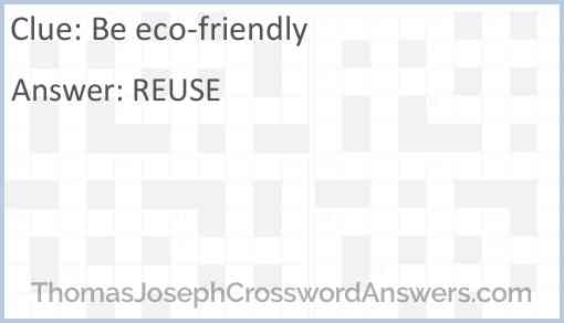 Be eco-friendly Answer