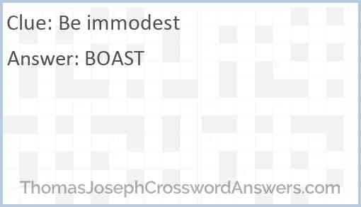 Be immodest Answer