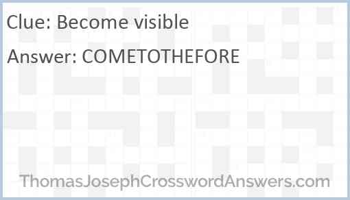 Become visible Answer