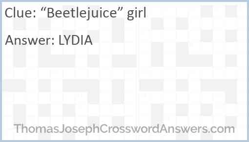 “Beetlejuice” girl Answer