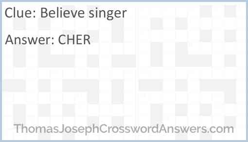 “Believe” singer Answer