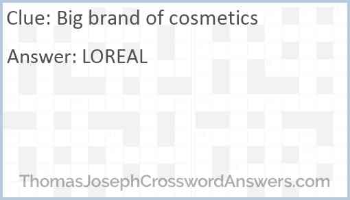 Big brand of cosmetics Answer