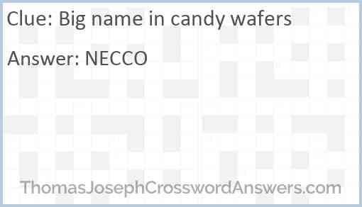 Big name in candy wafers Answer