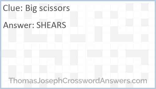 Big scissors Answer
