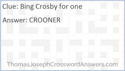Bing Crosby for one Answer