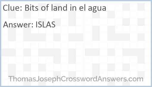 Bits of land in el agua Answer