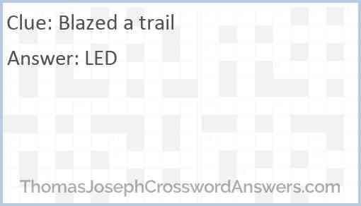 Blazed a trail Answer