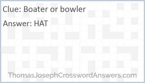 Boater or bowler Answer