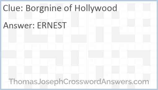 Borgnine of Hollywood Answer