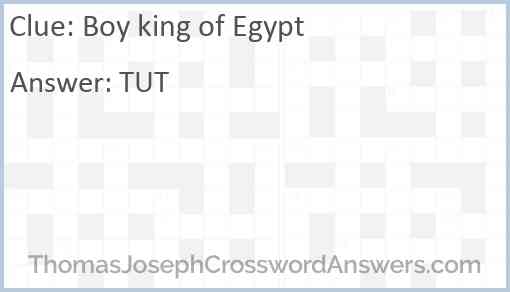 Boy king of Egypt Answer